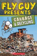 Cover: Fly Guy Presents: Garbage and Recycling (Scholastic Reader, Level 2) - Scholastic US