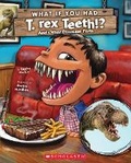 Cover: What If You Had T. Rex Teeth?: And Other Dinosaur Parts - Scholastic US