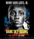Cover: Dark Sky Rising: Reconstruction and the Dawn of Jim Crow - Scholastic US