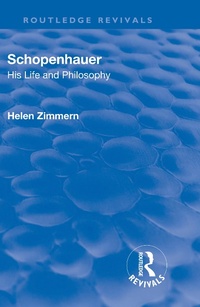 Abbildung von: Revival: Schopenhauer: His Life and Philosophy (1932) - Routledge