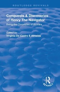 Cover: Revival: Conquests and Discoveries of Henry the Navigator: Being the Chronicles of Azurara (1936) - Routledge
