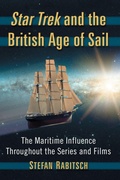 Cover: Star Trek and the British Age of Sail - McFarland & Co Inc