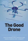 Cover: The Good Drone - Routledge