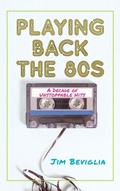 Cover: Playing Back the 80s - Rowman & Littlefield Publishers