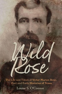 Enlarge image Cover: Wild Rose - Texas A & M University Press