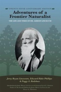 Cover: Adventures of a Frontier Naturalist - Texas A & M University Press