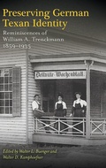 Cover: Preserving German Texan Identity - Texas A & M University Press
