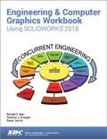 Cover: Engineering & Computer Graphics Workbook Using SOLIDWORKS 2018 - SDC Publications