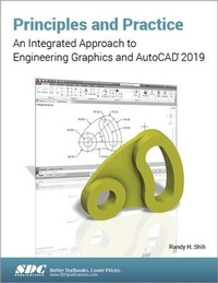 Abbildung von: Principles and Practice: An Integrated Approach to Engineering Graphics and AutoCAD 2019 - SDC Publications