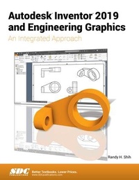 Abbildung von: Autodesk Inventor 2019 and Engineering Graphics - SDC Publications