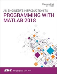 Abbildung von: An Engineer's Introduction to Programming with MATLAB 2018 - SDC Publications