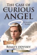 Cover: The Case Of the Curious Angel - Christian Faith Publishing, Inc.