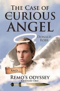 Enlarge image Cover: The Case Of the Curious Angel - Christian Faith Publishing, Inc.