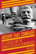Cover: Archive That, Comrade! - PM Press