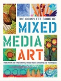 Cover: The Complete Book of Mixed Media Art - Walter Foster Publishing