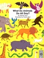 Cover: What Do Animals Do All Day? - Wide Eyed Editions