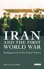 Cover: Iran and the First World War - I.B. Tauris