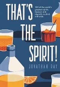 Enlarge image Cover: That's the Spirit! - Quadrille Publishing Ltd