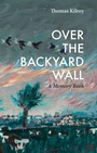 Cover: Over The Backyard Wall - The Lilliput Press Ltd