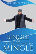 Cover: Single And The Right Way To Mingle - Rejoice Essential Publishing