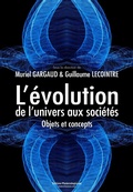 Cover: L'&eacute;volution, de l'univers aux soci&eacute;t&eacute;s - &Eacute;ditions Mat&eacute;riologiques