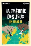 Cover: La th&eacute;orie des jeux en images - EDP Sciences