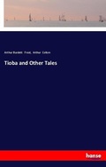 Cover: Tioba and Other Tales - Hansebooks