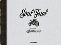 Abbildung von: Soul Fuel - teNeues Verlag ein Imprint des Gestalten Verlags