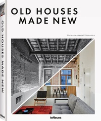 Abbildung von: Old Houses Made New - teNeues Verlag ein Imprint des Gestalten Verlags