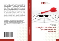 Abbildung von: Stratégie d¿imitation, une perspective par les capacités - Éditions universitaires européennes