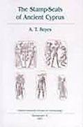 Cover: The Stamp-Seals of Ancient Cyprus - Oxford University School of Archaeology
