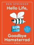 Cover: Hello Life - Goodbye Hamsterrad - Eisele
