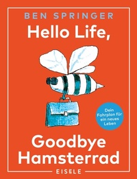 Enlarge image Cover: Hello Life - Goodbye Hamsterrad - Eisele