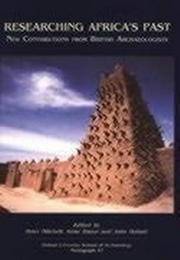 Enlarge image Cover: Researching Africa's Past - Oxford University School of Archaeology