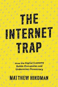 Abbildung von: The Internet Trap - Princeton University Press