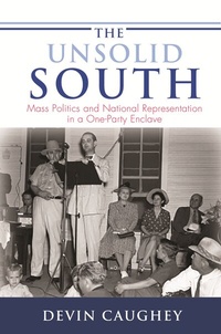 Enlarge image Cover: The Unsolid South - Princeton University Press
