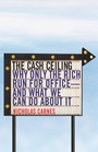 Cover: The Cash Ceiling - Princeton University Press