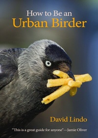 Abbildung von: How to Be an Urban Birder - Princeton University Press