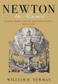 Abbildung von: Newton the Alchemist - Princeton University Press