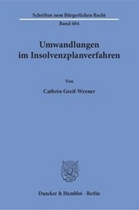 Abbildung von: Umwandlungen im Insolvenzplanverfahren. - Duncker & Humblot