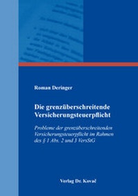 Abbildung von: Die grenzüberschreitende Versicherungsteuerpflicht - Kovac, Dr. Verlag