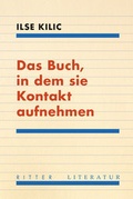 Cover: Das Buch, in dem sie Kontakt aufnehmen - Ritter Klagenfurt