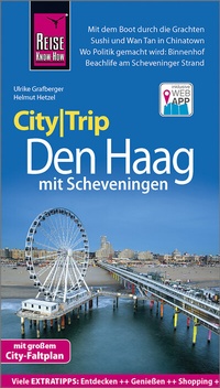 Abbildung von: Reise Know-How CityTrip Den Haag mit Scheveningen - Reise Know-How Verlag Peter Rump GmbH