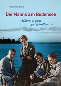 Cover: "Haben es ganz gut getroffen ." - Die Manns am Bodensee - S&uuml;dverlag