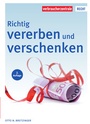 Bild: Richtig vererben und verschenken - Verbraucherzentrale NRW e.V.
