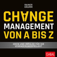 Abbildung von: Changemanagement von A bis Z - GABAL