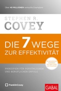 Cover: Die 7 Wege zur Effektivit&auml;t - GABAL