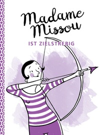 Abbildung von: Madame Missou ist zielstrebig - GABAL