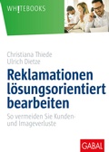 Cover: Reklamationen l&ouml;sungsorientiert bearbeiten - GABAL