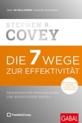 Cover: Die 7 Wege zur Effektivit&auml;t - GABAL
